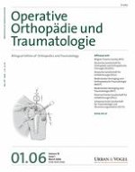 Operative Orthopädie und Traumatologie 1/2006