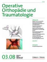 Operative Orthopädie und Traumatologie 3/2008