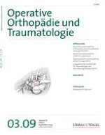 Operative Orthopädie und Traumatologie 3/2009