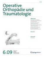 Operative Orthopädie und Traumatologie 6/2009