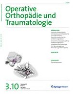 Operative Orthopädie und Traumatologie 3/2010