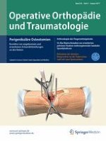 Operative Orthopädie und Traumatologie 4/2017