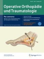 Operative Orthopädie und Traumatologie 6/2017