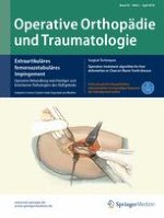 Operative Orthopädie und Traumatologie 2/2018