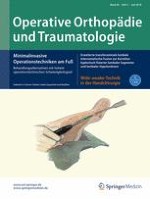 Operative Orthopädie und Traumatologie 3/2018