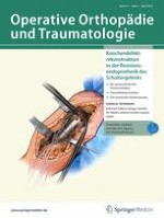 Operative Orthopädie und Traumatologie 2/2019