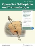 Operative Orthopädie und Traumatologie 6/2019