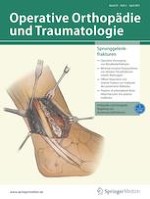 Operative Orthopädie und Traumatologie 2/2021