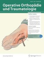 Operative Orthopädie und Traumatologie 6/2021