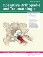 Operative Orthopädie und Traumatologie 5/2022