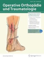 Operative Orthopädie und Traumatologie 6/2022