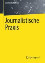 Journalistische Praxis