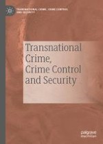 Transnational Crime, Crime Control and Security