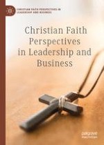 Christian Faith Perspectives in Leadership and Business