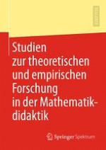 Studien zur theoretischen und empirischen Forschung in der Mathematikdidaktik