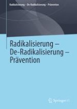 Radikalisierung – De-Radikalisierung – Prävention
