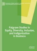 Palgrave Studies in Equity, Diversity, Inclusion, and Indigenization in Business