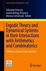 Ergodic Theory And Dynamical Systems In Their Interactions With Arithmetics And Combinatorics Springerprofessional De