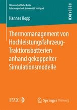 Thermomanagement von Hochleistungsfahrzeug-Traktionsbatterien anhand  gekoppelter Simulationsmodelle #Update | springerprofessional.de