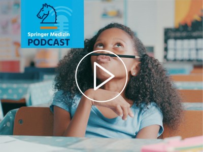 Podcast - ADHS im Kindes- und Jugendalter