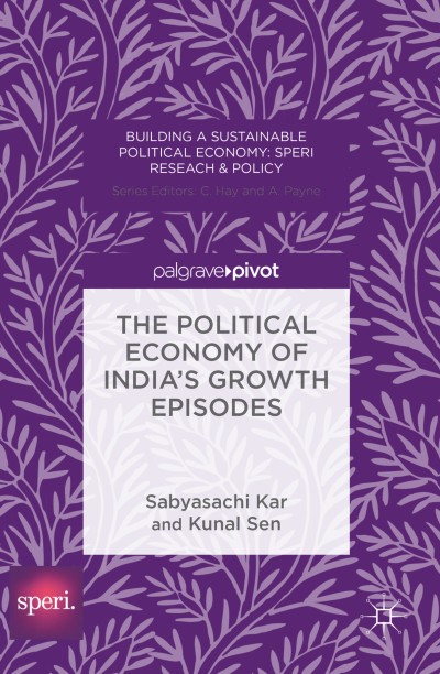 Cover of Book The Political Economy of India's Growth Episodes