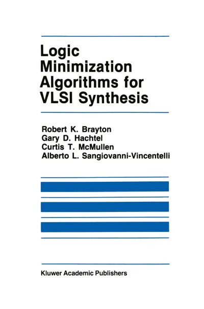 Cover of Book Logic Minimization Algorithms for VLSI Synthesis