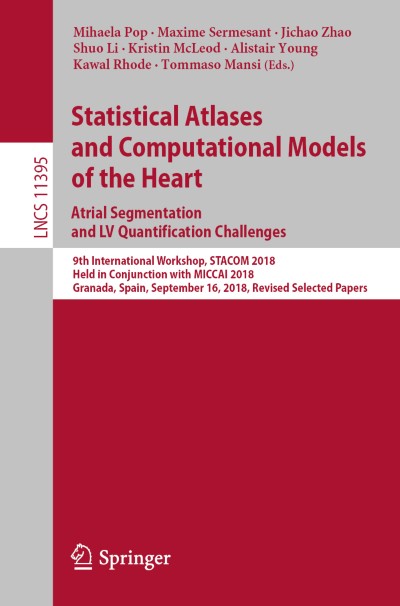 Link to Book Statistical Atlases and Computational Models of the Heart. Atrial Segmentation and LV Quantification Challenges