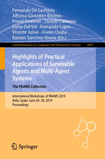 Link to Book Highlights of Practical Applications of Survivable Agents and Multi-Agent Systems. The PAAMS Collection