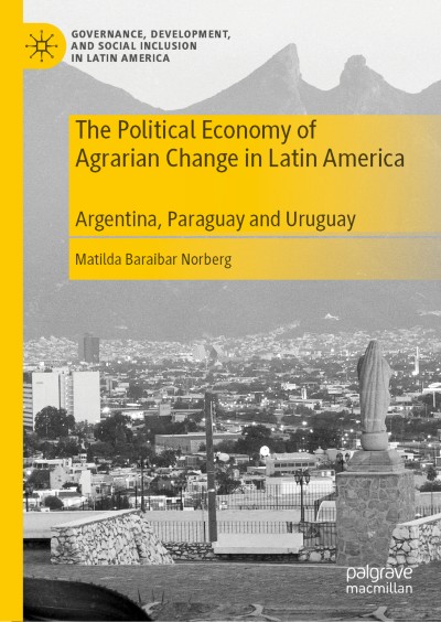 Cover of Book The Political Economy of Agrarian Change in Latin America
