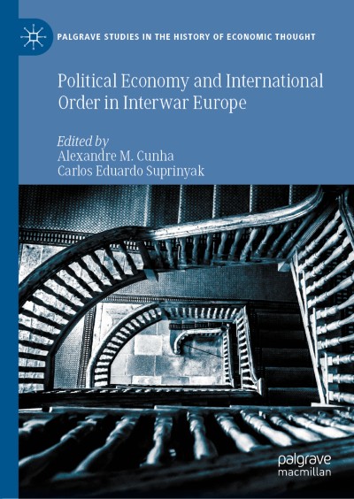 Link to Book Political Economy and International Order in Interwar Europe