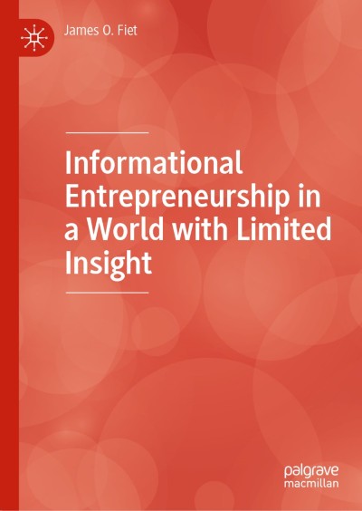 Link to Book Informational Entrepreneurship in a World with Limited Insight