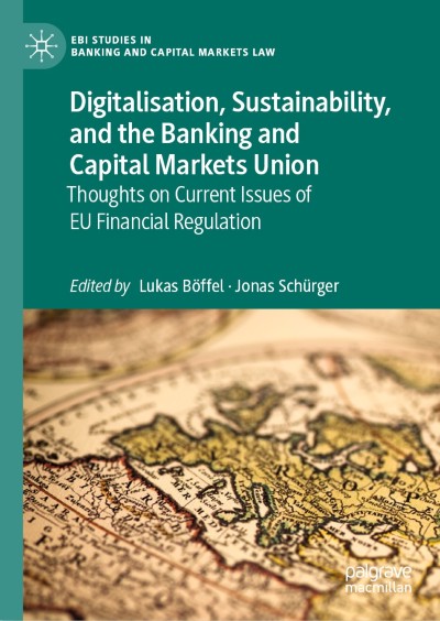 Link to Book Digitalisation, Sustainability, and the Banking and Capital Markets Union