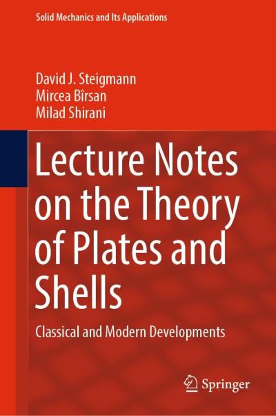 Lecture Notes on the Theory of Plates and Shells