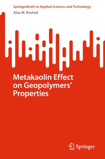 Link zu Buch Metakaolin Effect on Geopolymers’ Properties