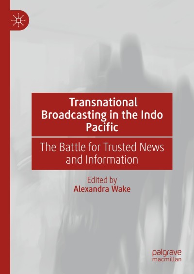 Link to Book Transnational Broadcasting in the Indo Pacific