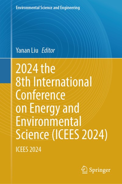 Link to Book 2024 the 8th International Conference on Energy and Environmental Science (ICEES 2024)