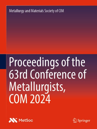 Link zu Buch Proceedings of the 63rd Conference of Metallurgists, COM 2024
