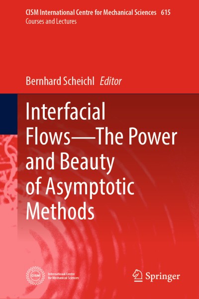 Interfacial Flows—The Power and Beauty of Asymptotic Methods
