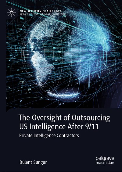 The Oversight of Outsourcing US Intelligence After 9/11