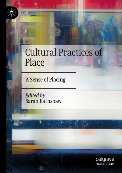 Cultural Practices of Place