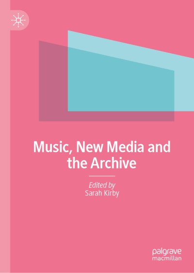 Cover für Buch Music, New Media and the Archive