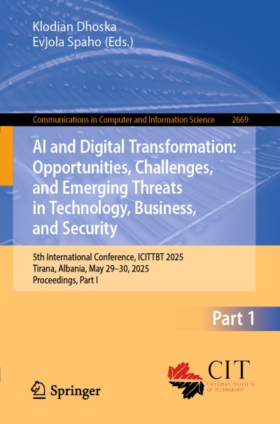 Link to Book AI and Digital Transformation: Opportunities, Challenges, and Emerging Threats in Technology, Business, and Security