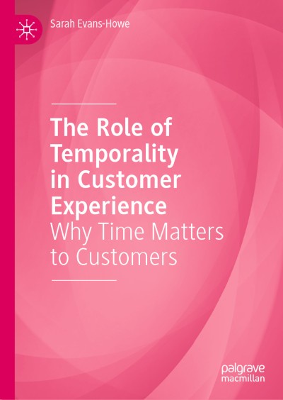 The Role of Temporality in Customer Experience