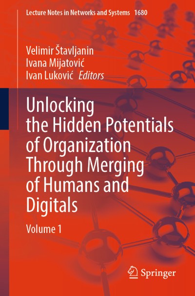 Cover für Buch Unlocking the Hidden Potentials of Organization Through Merging of Humans and Digitals