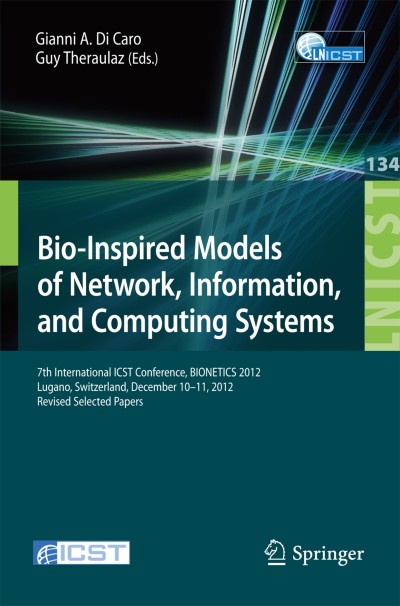 Link to Book Bio-Inspired Models of Network, Information, and Computing Systems