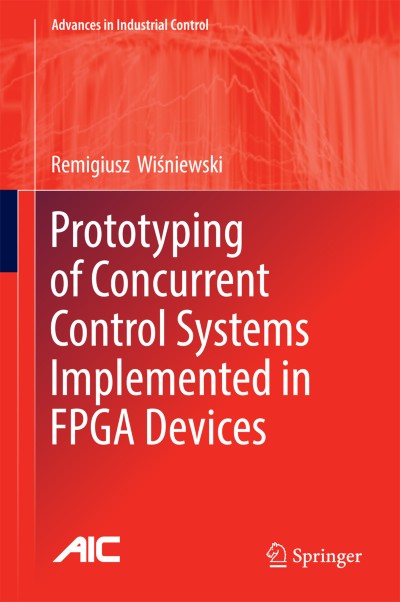 Link to Book Prototyping of Concurrent Control Systems Implemented in FPGA Devices