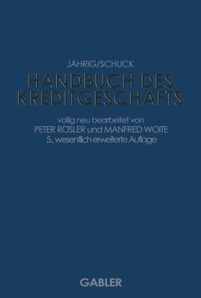 Handbuch des Kreditgeschäfts