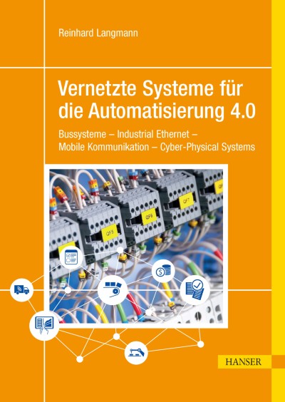 Vernetzte Systeme für die Automatisierung 4.0