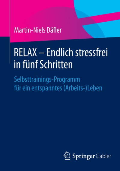 Link zu Buch RELAX – Endlich stressfrei in fünf Schritten