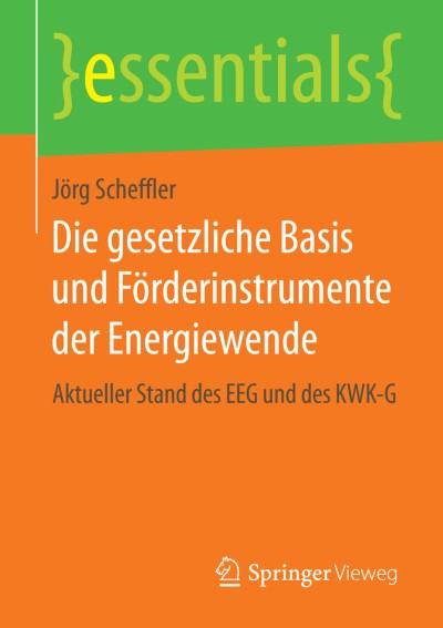 Cover für Buch Die gesetzliche Basis und Förderinstrumente der Energiewende